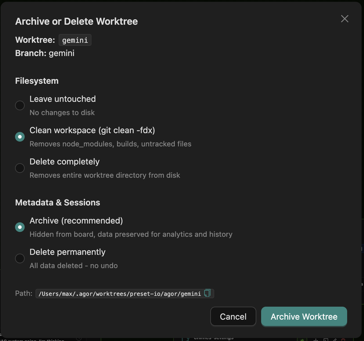 Archive or Delete Worktree modal showing filesystem and metadata options