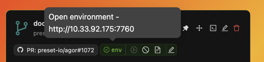 Worktree card env pill (green checkmark, 'env' label) with adjacent start/stop/logs/edit icons and a hover tooltip showing 'Open environment - http://10.33.92.175:7760'
