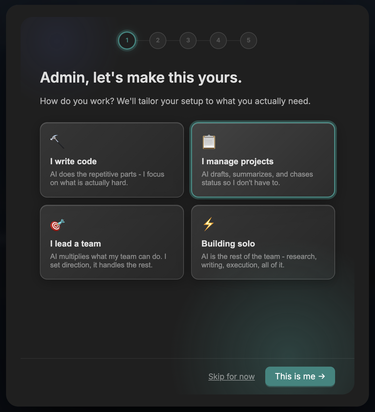 Onboarding: persona cards — I write code, I manage projects, I lead a team, Building solo
