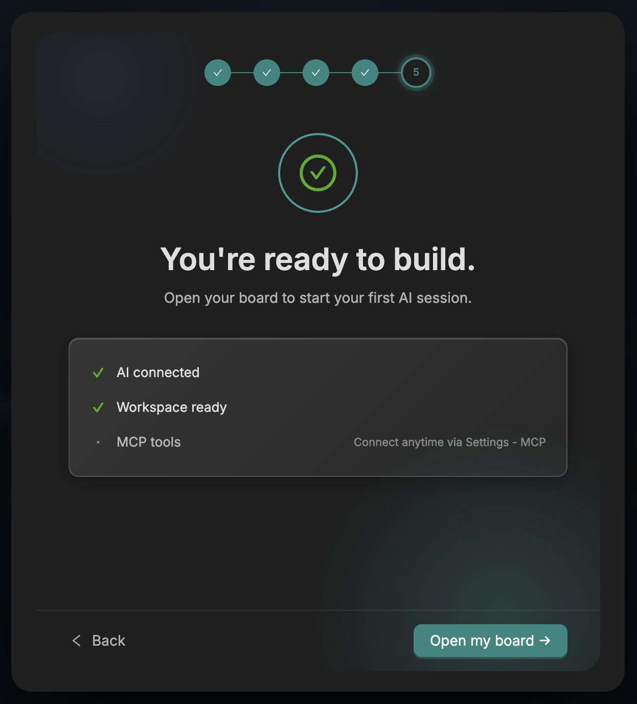 Onboarding: You're ready to build — AI connected, workspace ready