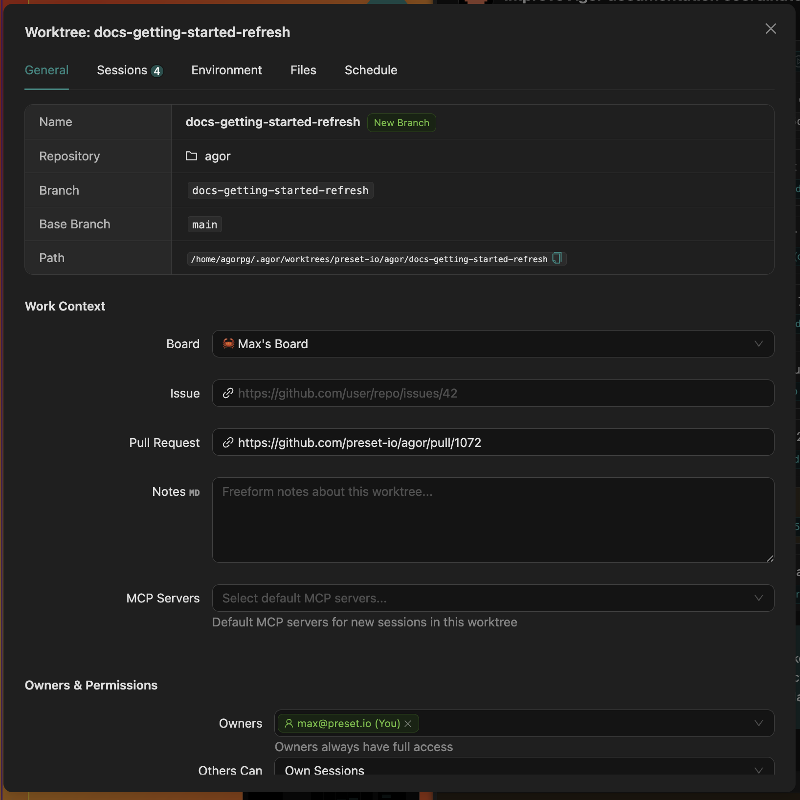 Worktree details modal with tabs for General, Sessions (4), Environment, Files, and Schedule. The General tab shows Name, Repository, Branch, Base Branch, Path, plus a Work Context section with Board picker, Issue, Pull Request, Notes (markdown), MCP Servers, and an Owners & Permissions section with Owners and Others Can fields